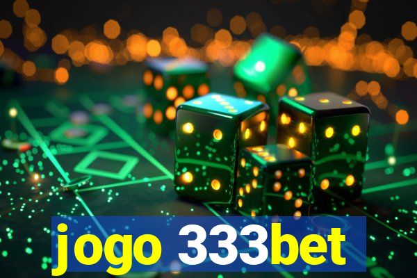 jogo 333bet